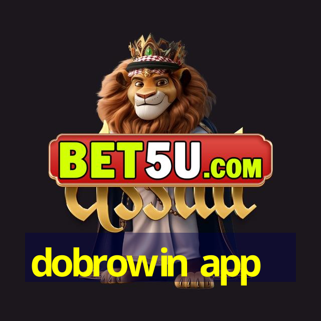 dobrowin app